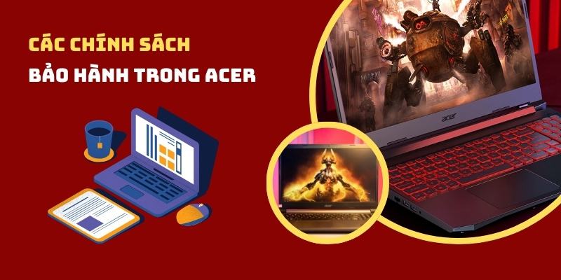 Các loại chính sách bảo hành của Acer
