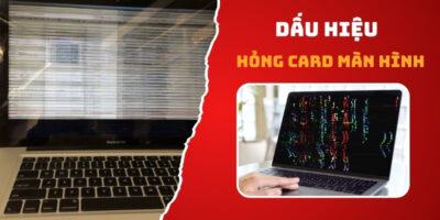 Dấu hiệu hỏng card màn hình PC