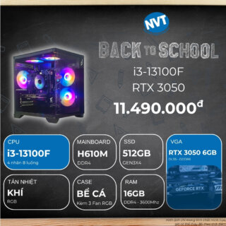 PC NVT INTEL i3-3050 ( i3-13100F | RTX 3050 6GB | RAM 16GB | SSD 512GB | 550W )