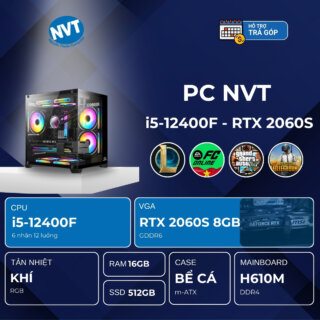 PC NVT INTEL i5-2060S ( i5-12400F | RTX 2060 SUPER 8GB | RAM 16GB | SSD 512GB | 650W )