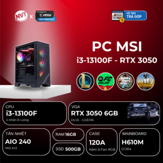 PC MSI i3-3050 ( i3-13100F | RTX 3050 6GB | RAM 16GB | SSD 500GB | 500W )