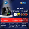 PC NVT AMD R7-5060 Ti ( R7-5700X3D | RTX 5060 Ti 16GB | RAM 32GB | SSD 512GB | 750W )