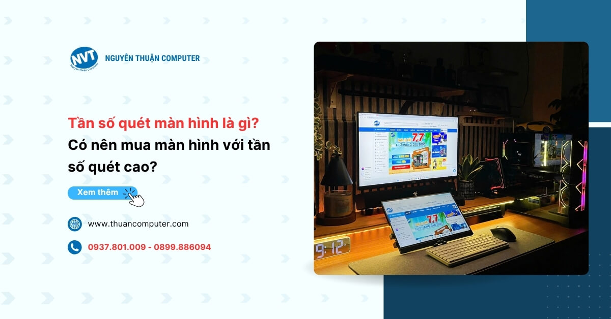 Tần số quét màn hình là gì? Có nên mua màn hình với tần số quét cao?